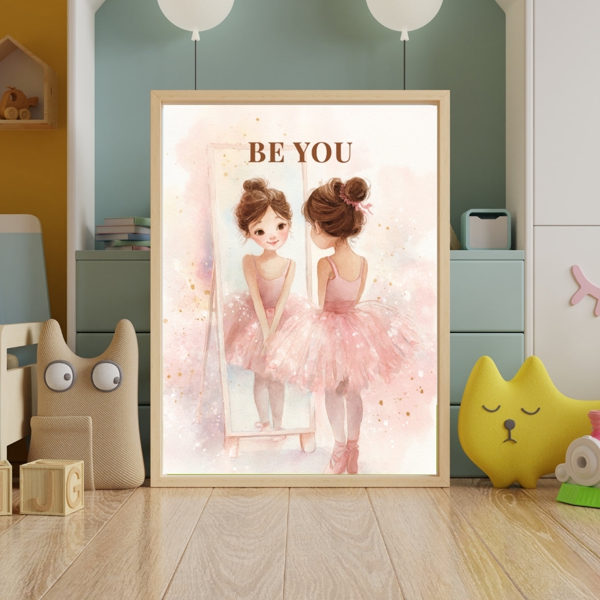 Be You | Ballet Affirmation Wall Art Print