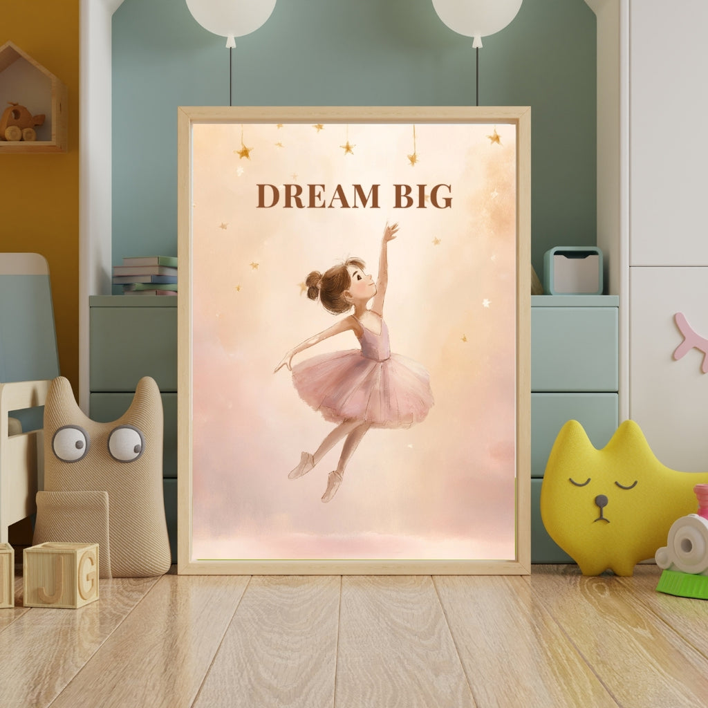 Dream Big | Ballet Affirmation Wall Art Print