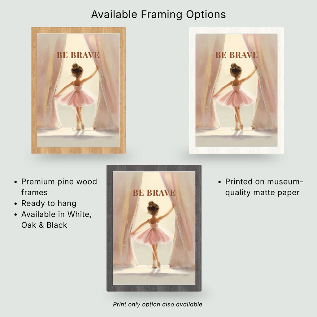 Be Brave | Ballet Affirmation Wall Art Print