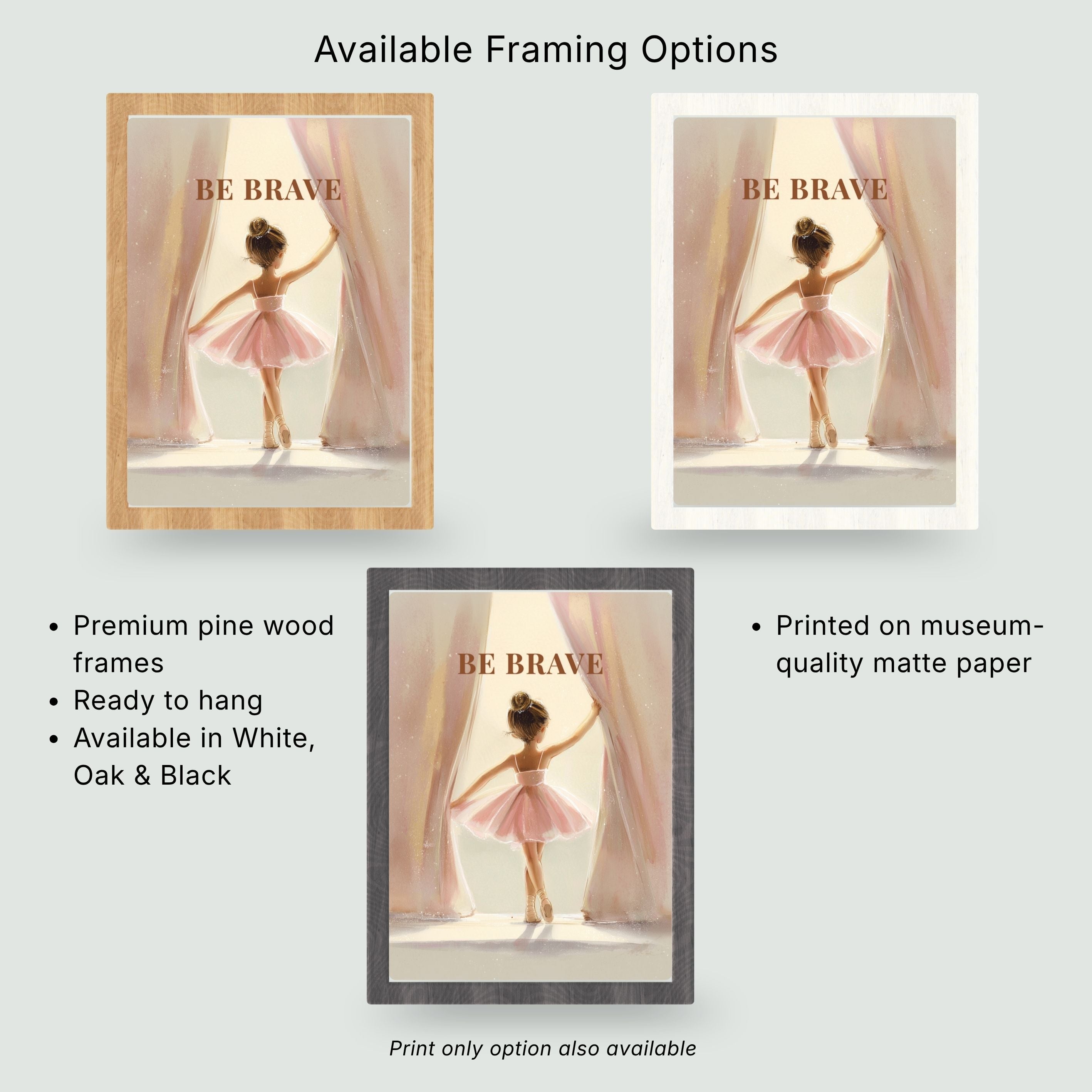 Be Brave | Ballet Affirmation Wall Art Print